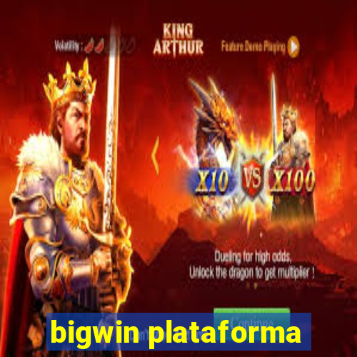 bigwin plataforma